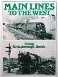 Book cover of Main Lines to the West  by ROCKSBOROUGH-SMITH, Simon 